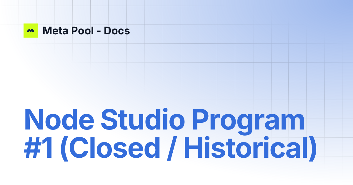 Node Studio Program #1 | Meta Pool - Docs