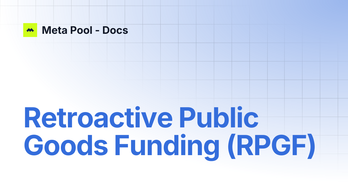 Retroactive Public Goods Funding Rpgf Meta Pool Docs