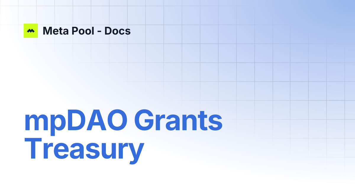 mpDAO Grants Treasury | Meta Pool - Docs
