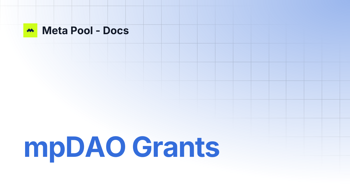 mpDAO Grants | Meta Pool - Docs