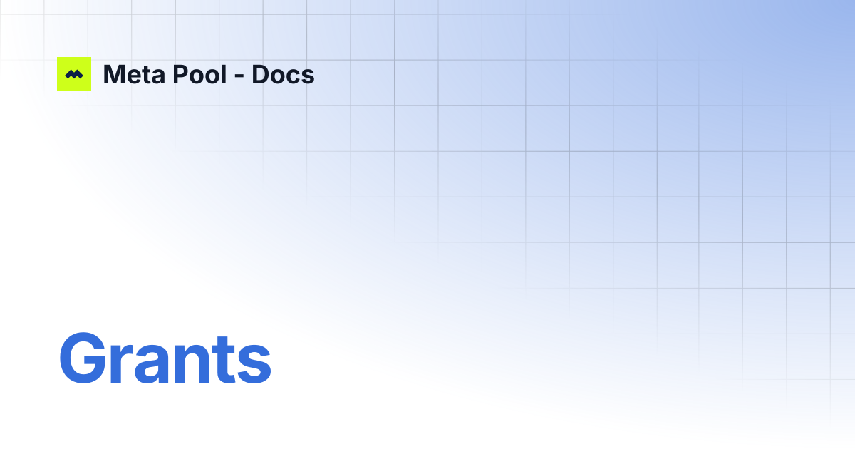 Grants | Meta Pool - Docs