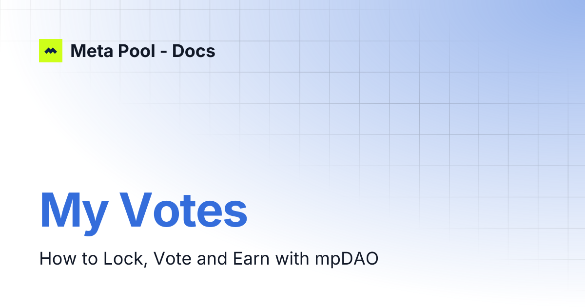 My Votes | Meta Pool - Docs