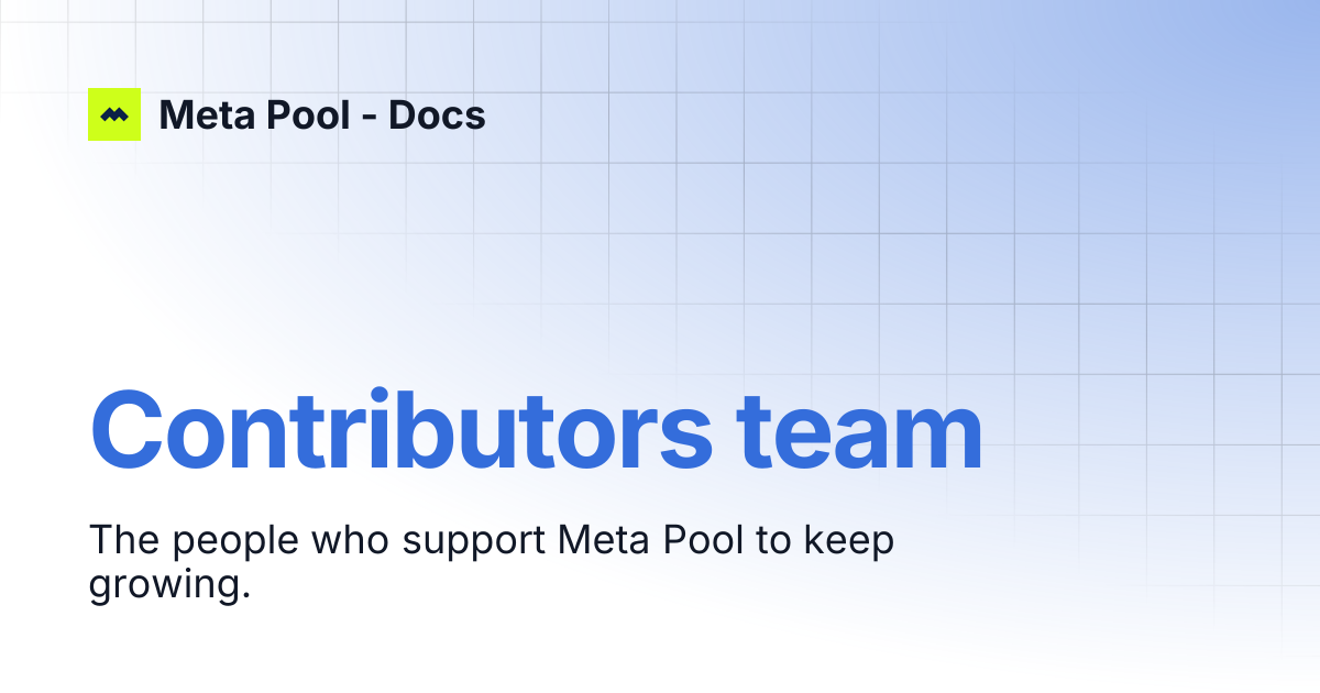 Contributors team | Meta Pool - Docs