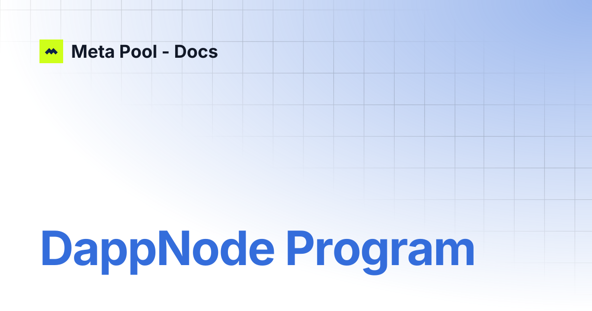 DappNode Program | Meta Pool - Docs