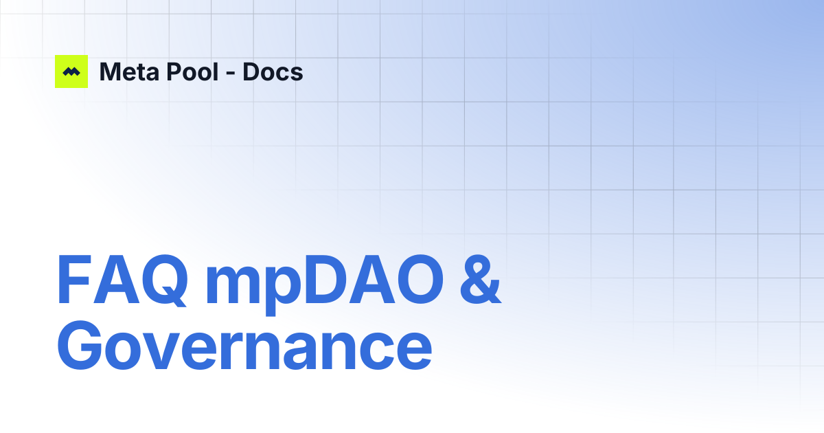 FAQ mpDAO & Governance | Meta Pool - Docs