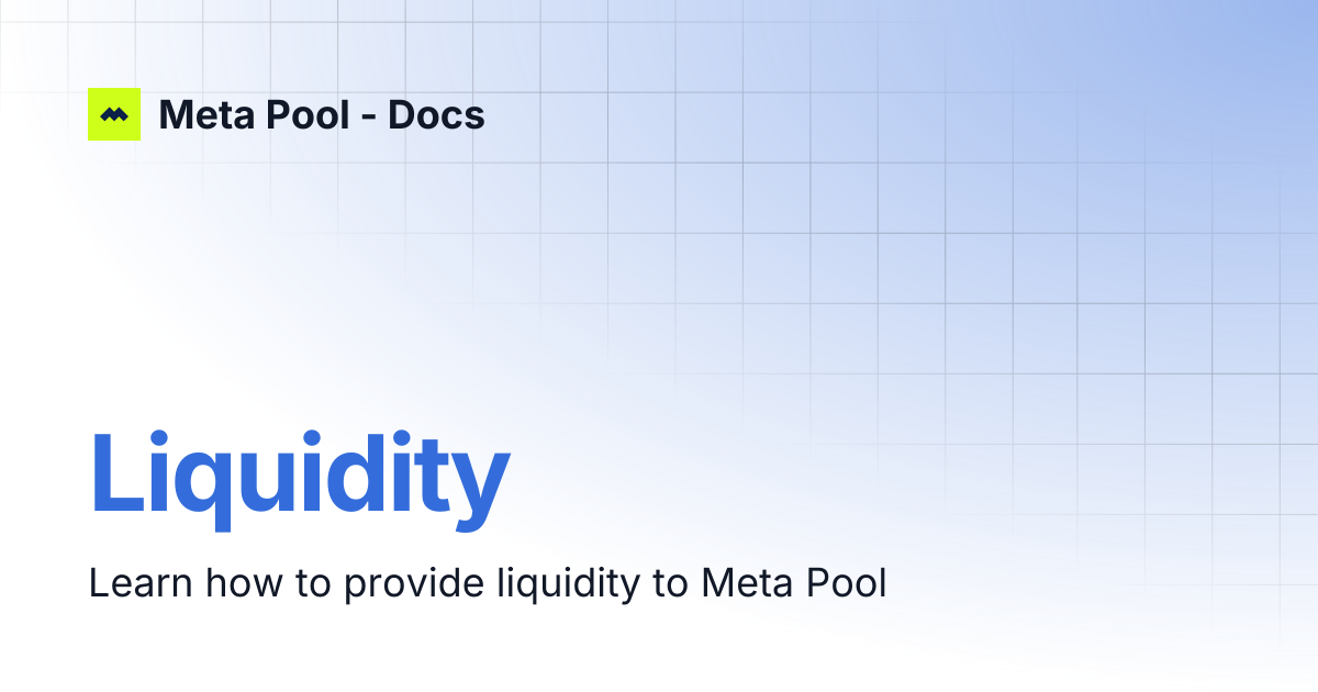 Liquidity | Meta Pool - Docs